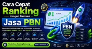 Cara Cepat Ranking dengan Bantuan Jasa PBN